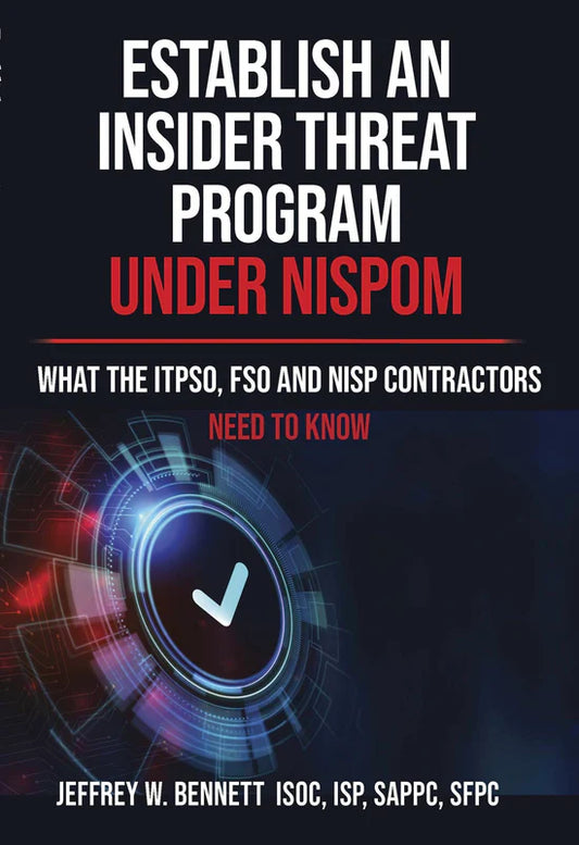 Establish an Insider Threat Program Under NISPOM